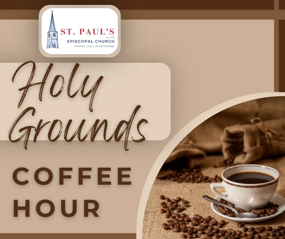 Holy Grounds Coffee Hour - PARISH HALL