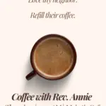 Coffee with Rev. Annie - MAJESTIC CAFE