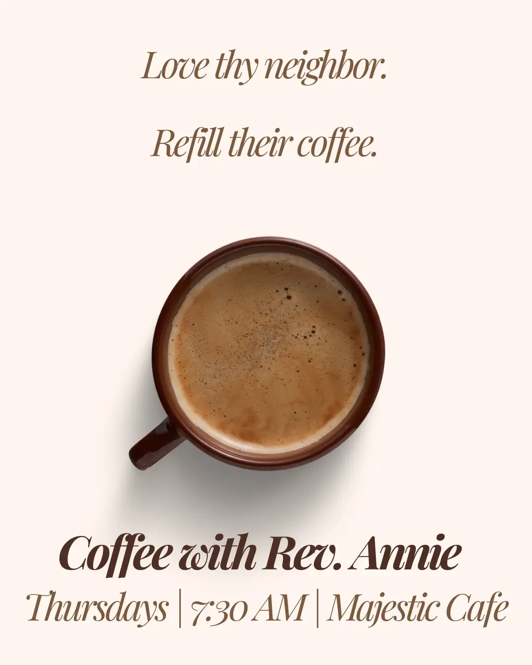 Coffee with Rev. Annie - MAJESTIC CAFE